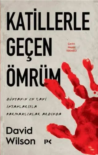 Katillerle Geçen Ömrüm; Dünyanın En Cani İnsanlarıyla Parmaklıklar Ard