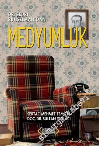 Dr. Bedri Ruhselman'dan Medyumluk -        2015