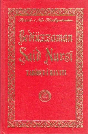 Bediüzzaman Said Nursi Tarihçe-i Hayatı