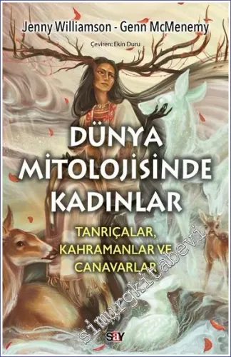 Du¨nya Mitolojisinde Kadınlar Tanrıçalar, Kahramanlar ve Canavarlar -         2023