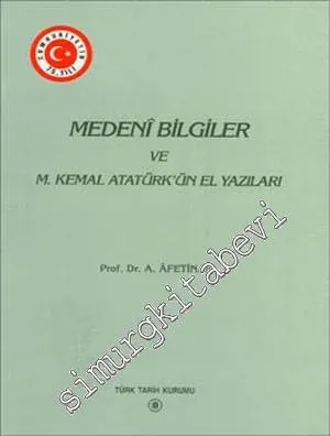 Medeni Bilgiler ve Mustafa Kemal Atatürk'ün El Yazıları -        1998