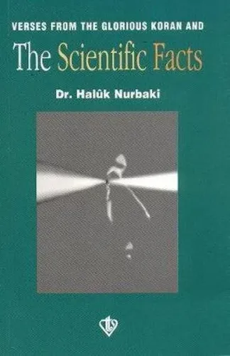 Verses From The Glorious Koran And The Scientific Facts
