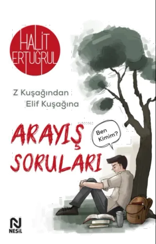 Arayış Soruları ;Z Kuşağından Elif Kuşağına