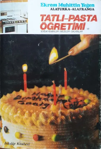 Alaturka -Alafranga Tatlı-Pasta Öğretimi ve Soğuk Yemekler-Mezeler-Salatalar