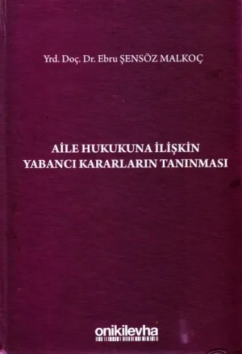 Aile Hukukuna İlişkin Yabancı Kararların Tanınması