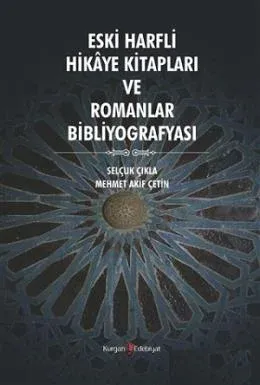 Eski Harfli Hikaye Kitapları ve Romanlar Bibliyografyası