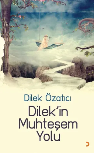 Dilek'in Muhteşem Yolu