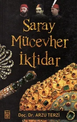 Sarayda İktidar Mücadelesi - Saray Mücevher İktidar