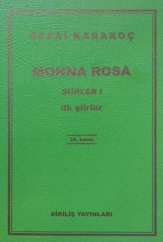 Monna Rosa Şiirler 1; İlk Şiirleri