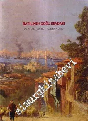 Batılının Doğu Sevdası -