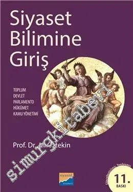 Siyaset Bilimine Giriş Toplum, Devlet, Parlamento, Hükümet, Kamu Yönetimi -         2018
