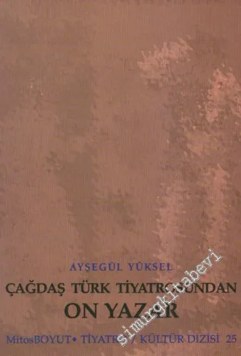 Çağdaş Türk Tiyatrosundan On Yazar -         1997