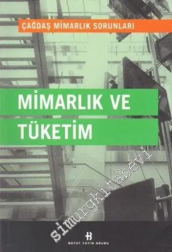 Mimarlık ve Tüketim -         2002