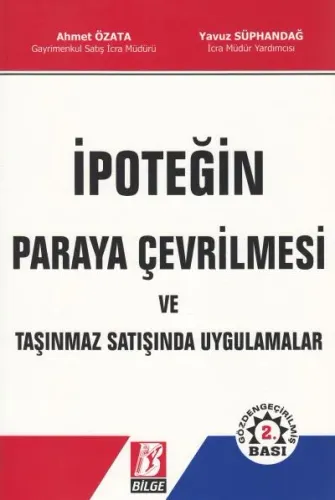 İpoteğin Paraya Çevrilmesi ve Taşınmaz Satışında Uygulamalar