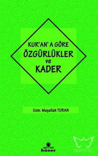 Kur'an'a Göre Özgürlükler ve Kader