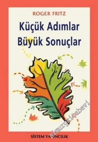 Küçük Adımlar Büyük Sonuçlar: Küçük Olaylar Kaderimizi Nasıl Belirler -        2004
