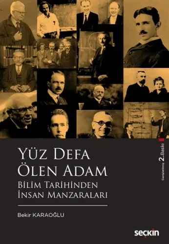 Yüz Defa Ölen Adam - Bilim Tarihinden İnsan Manzaraları
