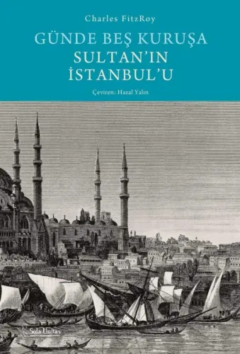 Günde Beş Kuruşa Sultan'ın İstanbulu