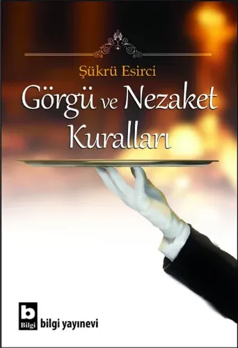 Görgü ve Nezaket Kuralları Şükrü Esirci