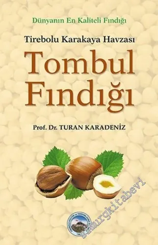 Tirebolu Karakaya Havzası Tombul Fındığı -         2018