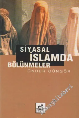 Siyasal İslamda Bölünmeler -        1997
