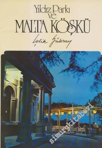 Yıldız Parkı ve Malta Köşkü -