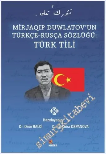 Türk Tili : Mirjaqıp Duwlatov'un Türkçe Rusça Sözlüğü -         2020