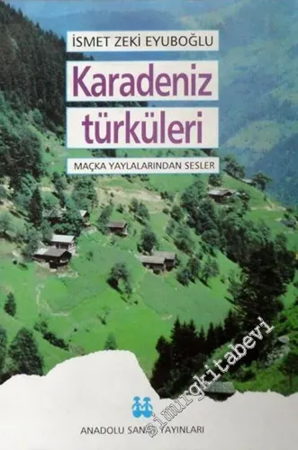 Karadeniz Türküleri: Maçka Yaylalarından Sesler -        1995