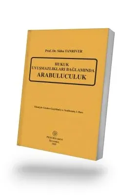 Hukuk Uyuşmazlıkları Bağlamında Arabuluculuk