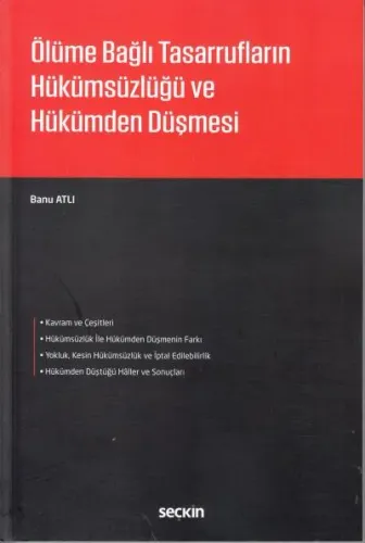 Ölüme Bağlı Tasarrufların Hükümsüzlüğü ve Hükümden Düşmesi