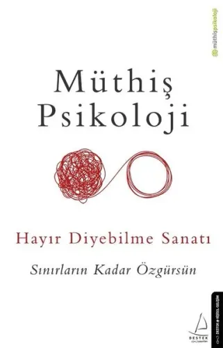 Müthiş Psikoloji - Hayır Diyebilme Sanatı Müthiş Psikoloji
