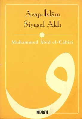 Arap İslam Siyasal Aklı