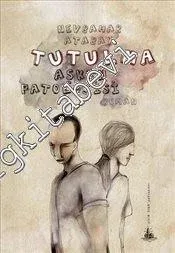 Tutulma: Aşkın Patolojisi -