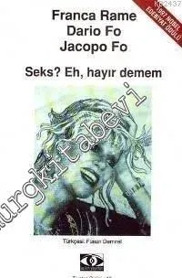 Seks ? Eh, Hayır Demem -        2001