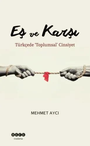 Eş ve Karşı - Türkçede Toplumsal Cinsiyet