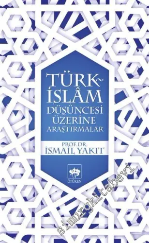 Türk İslam Düşüncesi Üzerine Araştırmalar -