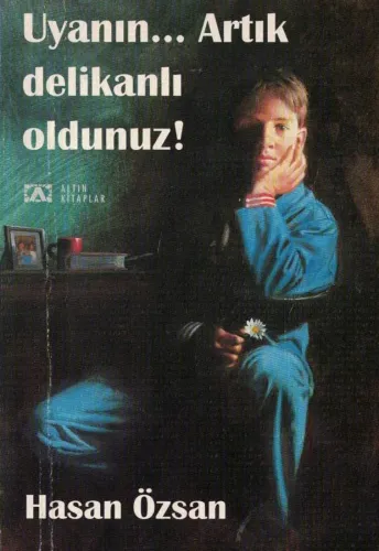 Uyanın Artık Delikanlı Oldunuz