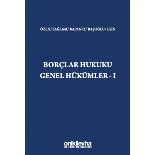 Borçlar Hukuku Genel Hükümler – I