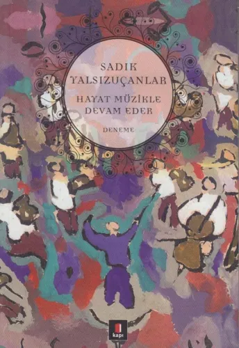 Hayat Müzikle Devam Eder