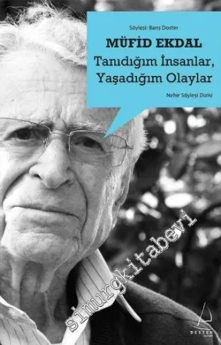 Tanıdığım İnsanlar Yaşadığım Olaylar -