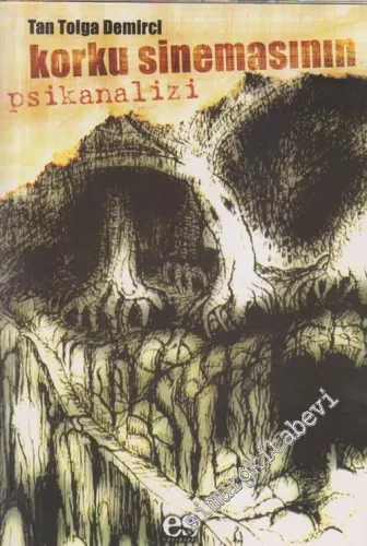 Korku Sinemasının Psikanalizi -         2006