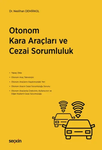 Otonom Kara Araçları ve Cezai Sorumluluk
