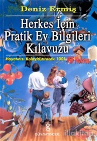 Herkes İçin Pratik Ev Bilgileri Kılavuzu Hayatınızı Kolaylaştıracak 10