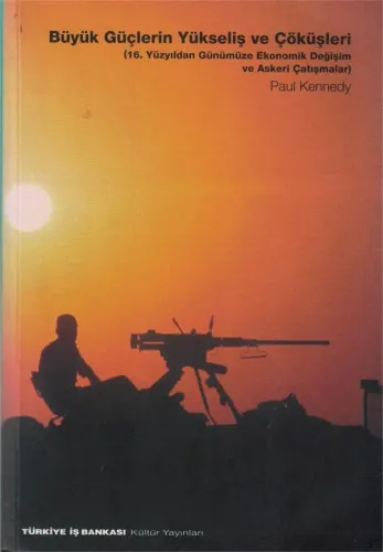 Büyük Güçlerin Yükseliş ve Çöküşleri