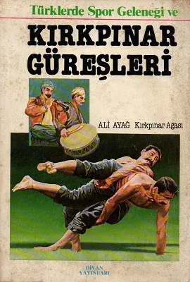 Türklerde Spor Geleneği ve Kırkpınar Güreşleri