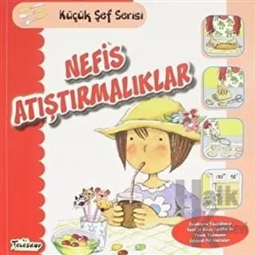Nefis Atıştırmalıklar - Küçük Şef Serisi