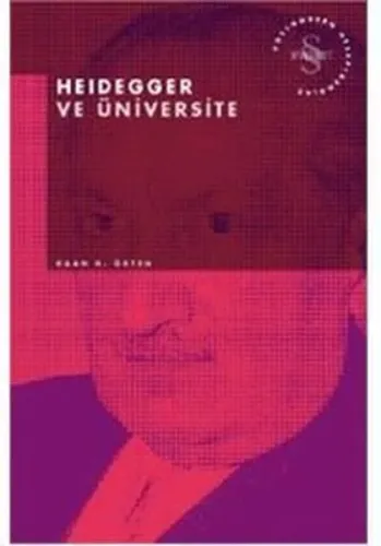 Heidegger ve Üniversite Postmodern Hesaplaşmalar