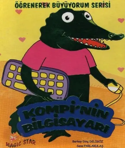 Öğrenerek Büyüyorum Serisi-Kompinin Bilgisayarı