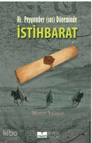 Hz Peygamber sas Döneminde İstihbarat