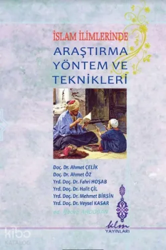 İslam İlimlerinde Araştırma Yöntem ve Teknikleri